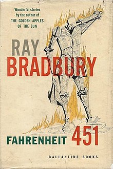 Fahrenheit 451 is a dystopian novel by American writer Ray Bradbury, first published in 1953.